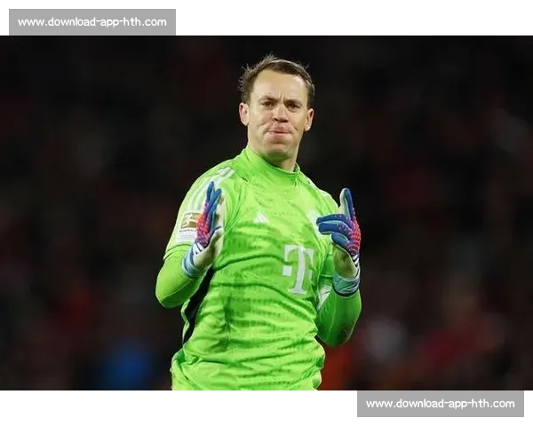 排面拉满！诺伊尔点赞周通世俱杯表现：顶级尊重！穆勒秘密对话曝光